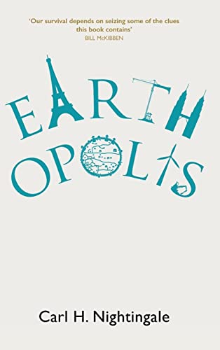 Beispielbild fr Earthopolis: A Biography of Our Urban Planet zum Verkauf von WorldofBooks