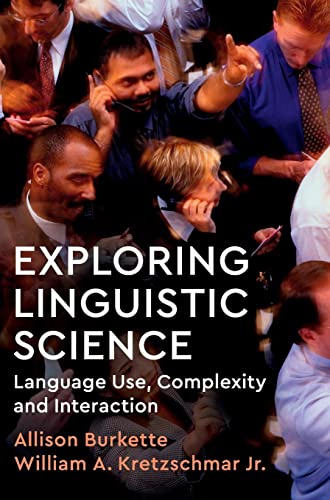 Stock image for Exploring Linguistic Science: Language Use, Complexity, and Interaction for sale by Prior Books Ltd