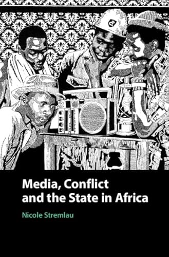 Stock image for Media, Conflict, and the State in Africa for sale by AwesomeBooks