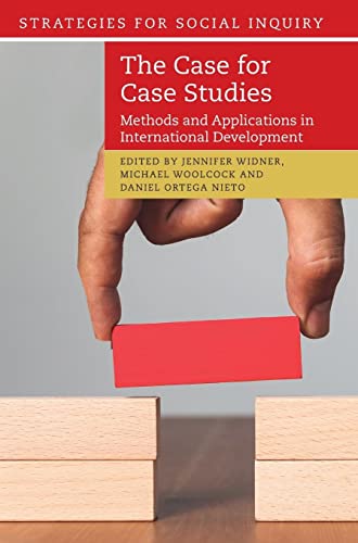 Stock image for The Case for Case Studies: Methods and Applications in International Development (Strategies for Social Inquiry) for sale by Lucky's Textbooks