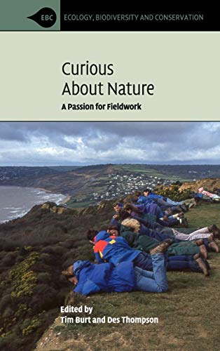 Beispielbild fr Curious about Nature: A Passion for Fieldwork (Ecology, Biodiversity and Conservation) zum Verkauf von Prior Books Ltd