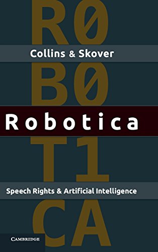 9781108428064: Robotica: Speech Rights and Artificial Intelligence