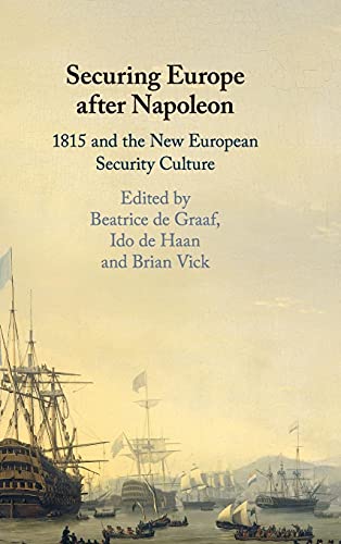 Beispielbild fr Securing Europe after Napoleon zum Verkauf von Brook Bookstore On Demand
