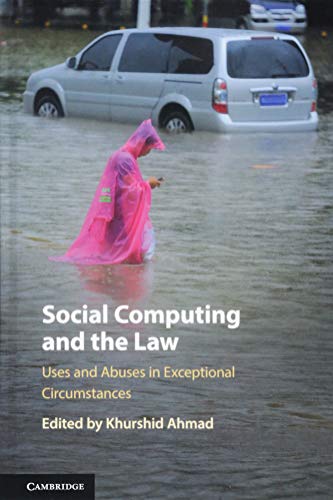 Beispielbild fr Social Computing and the Law: Uses and Abuses in Exceptional Circumstances zum Verkauf von Cambridge Rare Books
