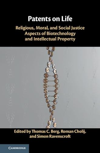 Stock image for Patents on Life: Religious, Moral, and Social Justice Aspects of Biotechnology and Intellectual Property for sale by HPB-Red