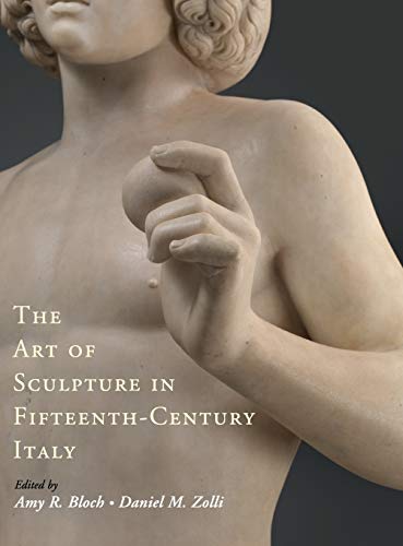 9781108428842: The Art of Sculpture in Fifteenth-Century Italy