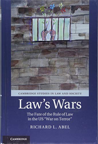Stock image for Law's Wars: The Fate of the Rule of Law in the US 'War on Terror' (Cambridge Studies in Law and Society) for sale by HPB-Movies