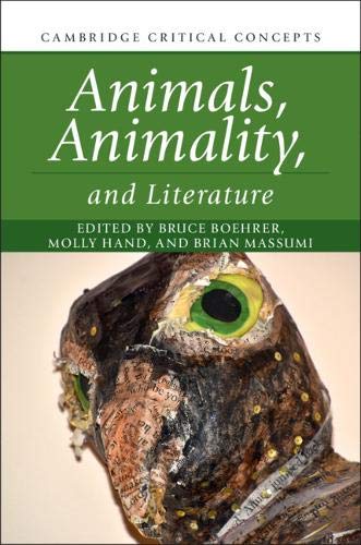 9781108429825: Animals, Animality, and Literature (Cambridge Critical Concepts)