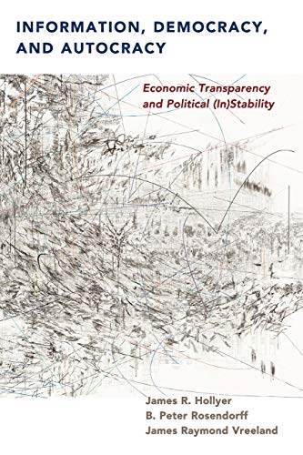 9781108430807: Information, Democracy, and Autocracy: Economic Transparency and Political (In)Stability
