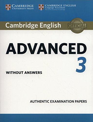 9781108431200: Cambridge english advanced. Student's book without answers. Per le Scuole superiori. Con e-book. Con espansione online (Vol. 3): Authentic examination papers