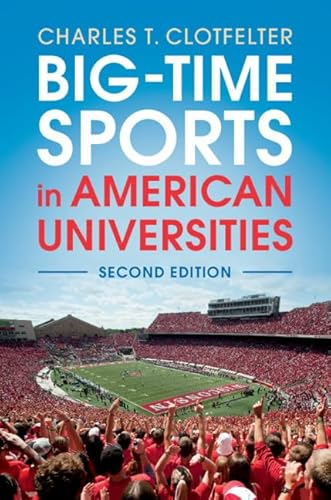 9781108431392: Big-Time Sports in American Universities
