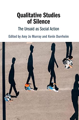 Imagen de archivo de Qualitative Studies of Silence: The Unsaid as Social Action a la venta por Kennys Bookshop and Art Galleries Ltd.