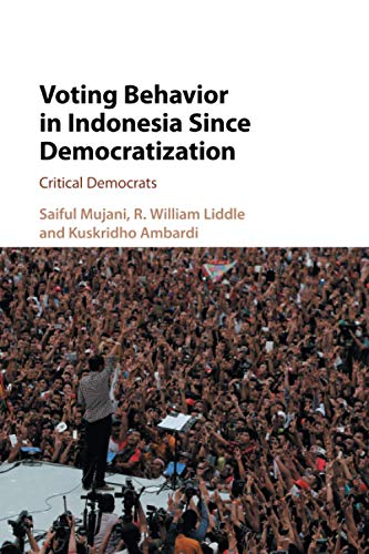 Stock image for Voting Behavior in Indonesia since Democratization: Critical Democrats for sale by Books Unplugged