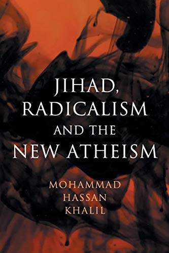 Beispielbild fr Jihad, Radicalism, and the New Atheism zum Verkauf von Reuseabook