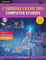 Stock image for Cambridge Connection: Computer Studies for ICSE Schools Student Book 5 for sale by Majestic Books