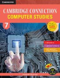 Stock image for Cambridge Connection: Computer Studies for ICSE Schools Student Book 7 for sale by dsmbooks