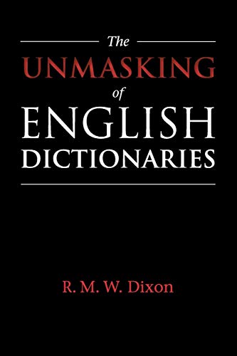 Stock image for The Unmasking of English Dictionaries for sale by TotalitarianMedia