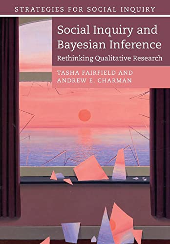 Stock image for Social Inquiry and Bayesian Inference (Strategies for Social Inquiry) for sale by GF Books, Inc.