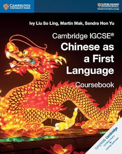 Stock image for Cambridge IGCSE® Chinese as a First Language Coursebook (Cambridge International IGCSE) for sale by AMM Books