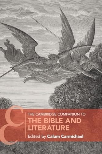 Stock image for The Cambridge Companion to the Bible and Literature for sale by Blackwell's