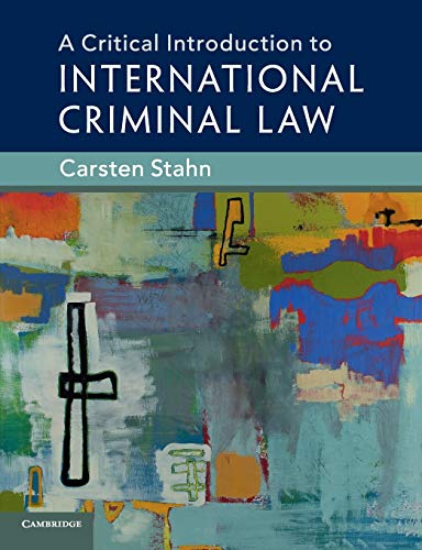 9781108436397: A Critical Introduction to International Criminal Law