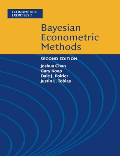 Stock image for Bayesian Econometric Methods (Econometric Exercises, Series Number 7) for sale by Prior Books Ltd
