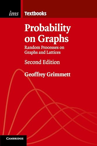 Stock image for Probability on Graphs: Random Processes on Graphs and Lattices (Institute of Mathematical Statistics Textbooks) for sale by Chiron Media
