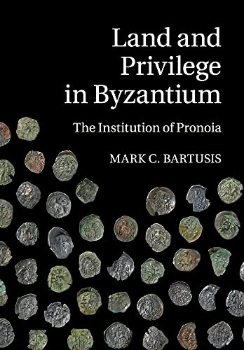 Land and Privilege in Byzantium (Paperback) - Mark C. Bartusis