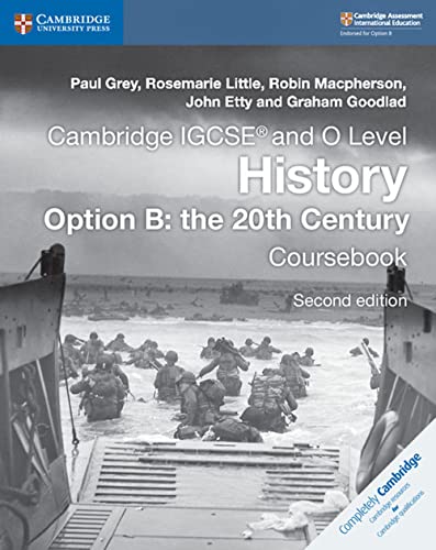 Stock image for Cambridge IGCSE and O Level History Option B: the 20th Century Coursebook (Cambridge International IGCSE) for sale by Bahamut Media