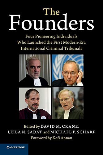 Stock image for Founders Four Pioneering Individuals Who Launched the First Modern-Era International Criminal Tribunals for sale by TextbookRush