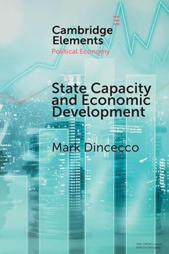 Stock image for State Capacity and Economic Development: Present and Past (Elements in Political Economy) for sale by Textbooks_Source