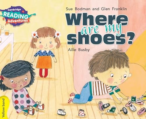 Stock image for Where Are My Shoes? for sale by Blackwell's