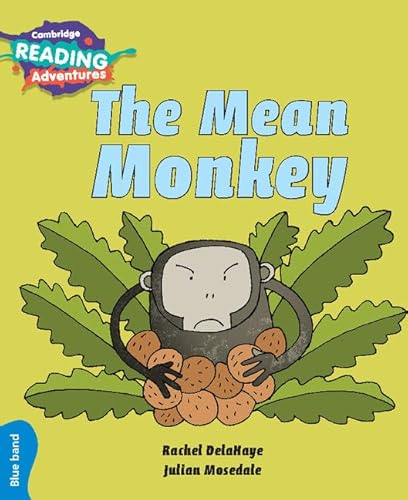 9781108439718: Cambridge Reading Adventures The Mean Monkey Blue Band