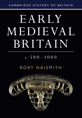 Stock image for Early Medieval Britain, c. 500 "1000 (Cambridge History of Britain, Series Number 1) for sale by HPB-Movies