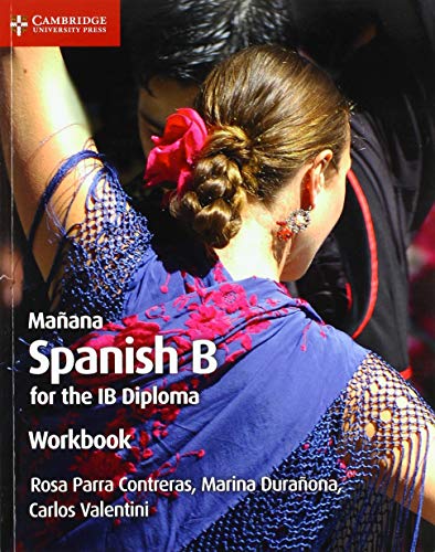 Imagen de archivo de Maana Workbook: Spanish B for the IB Diploma (Spanish Edition) a la venta por Blue Vase Books