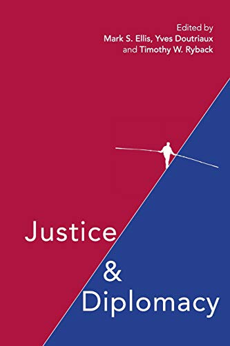 Beispielbild fr Justice and Diplomacy : Resolving Contradictions in Diplomatic Practice and International Humanitarian Law zum Verkauf von Better World Books