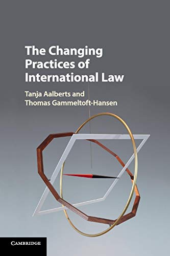 Beispielbild fr The Changing Practices of International Law zum Verkauf von ThriftBooks-Atlanta