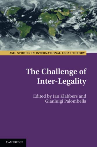 Imagen de archivo de The Challenge of Inter-Legality (ASIL Studies in International Legal Theory) a la venta por GF Books, Inc.