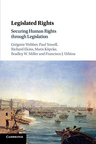 9781108445238: Legislated Rights: Securing Human Rights through Legislation