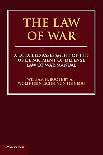 Imagen de archivo de The Law of War: A Detailed Assessment of the Us Department of Defense Law of War Manual a la venta por ThriftBooks-Dallas