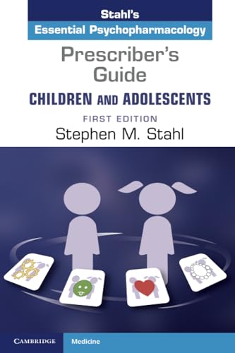 Beispielbild fr Prescriber's Guide  " Children and Adolescents: Volume 1 (Stahl's Essential Psychopharmacology) zum Verkauf von HPB-Red