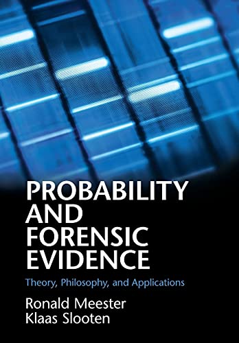 Stock image for Probability and Forensic Evidence (Theory, Philosophy, and Applications) for sale by SecondSale