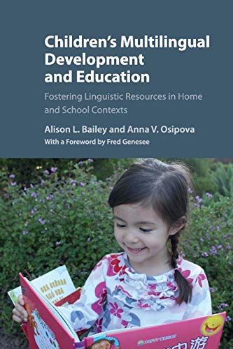 Imagen de archivo de Children's Multilingual Development and Education: Fostering Linguistic Resources in Home and School Contexts a la venta por Revaluation Books