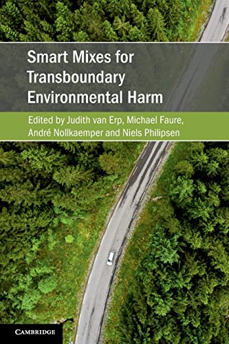 Beispielbild fr Smart Mixes for Transboundary Environmental Harm (Cambridge Studies on Environment, Energy and Natural Resources Governance) zum Verkauf von Reuseabook
