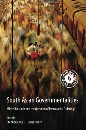 Stock image for South Asian Governmentalities (South Asia in the Social Sciences, Series Number 6) for sale by GF Books, Inc.