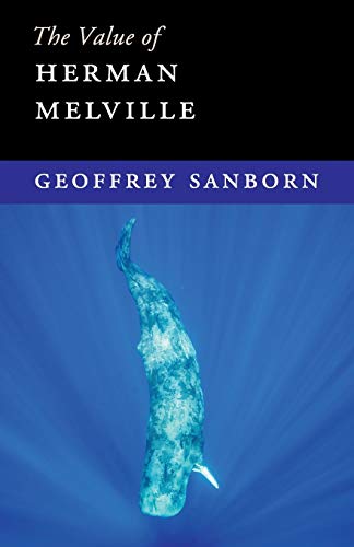 Beispielbild fr The Value of Herman Melville zum Verkauf von Goodwill Southern California