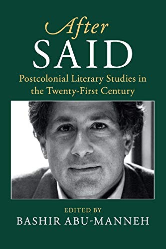 Beispielbild fr After Said: Postcolonial Literary Studies in the Twenty-First Century (After Series) zum Verkauf von Housing Works Online Bookstore