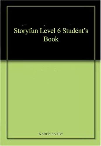 Stock image for Storyfun Level 6 Student's Book for sale by Books Puddle