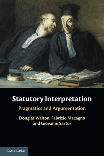 Beispielbild fr Statutory Interpretation: Pragmatics and Argumentation zum Verkauf von Monster Bookshop