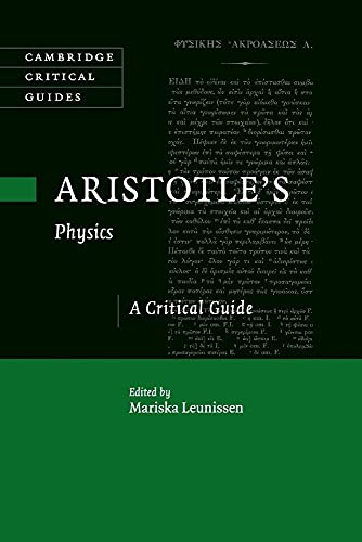 9781108454186: Aristotle's Physics: A Critical Guide (Cambridge Critical Guides)